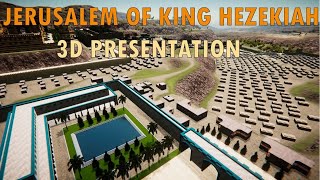 Jerusalem of King Hezekiah. A 3D presentation!