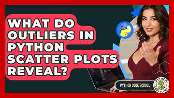 What Do Outliers In Python Scatter Plots Reveal? - Python Code School