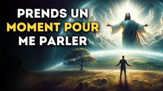 🔴  Prends Un Moment Pour Me Parler | Message De Dieu | Message de Dieu Urgent!