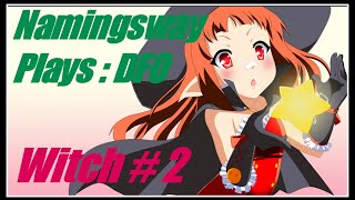 Namingsway Plays: DFO Witch #2