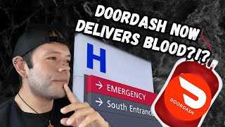 DoorDash Now Delivers Blood?! New Market Testing