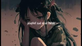 Playlist terbaru sad viral tiktok ANGGIS x TIARA x MAHALINI x MEISKA x LYODRA x VIONITA