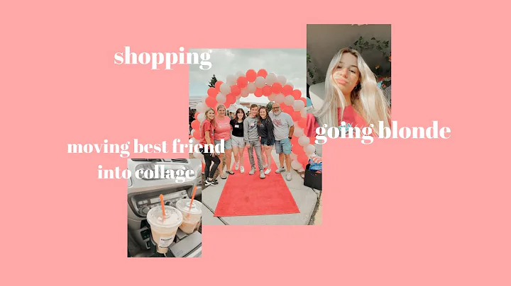 going blonde, shopping, and moving best friend int...