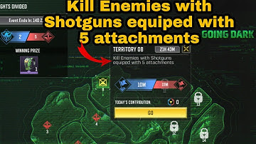 TERRITORY 08: Kill Enemies with Shotguns equipped with 5 attachments | KNIGHTS DIVIDED COD Mobile
