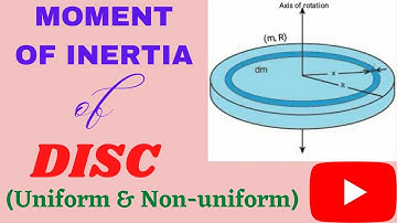 ||RBD|| Lec-05: Moment Of Inertia Of Disc ||Uniform & Non-uniform||