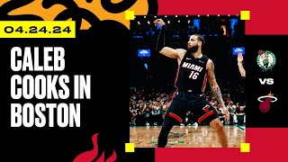 Caleb Martin 21 PTS 2 REB | Miami HEAT vs. Boston Celtics | April 24, 2024