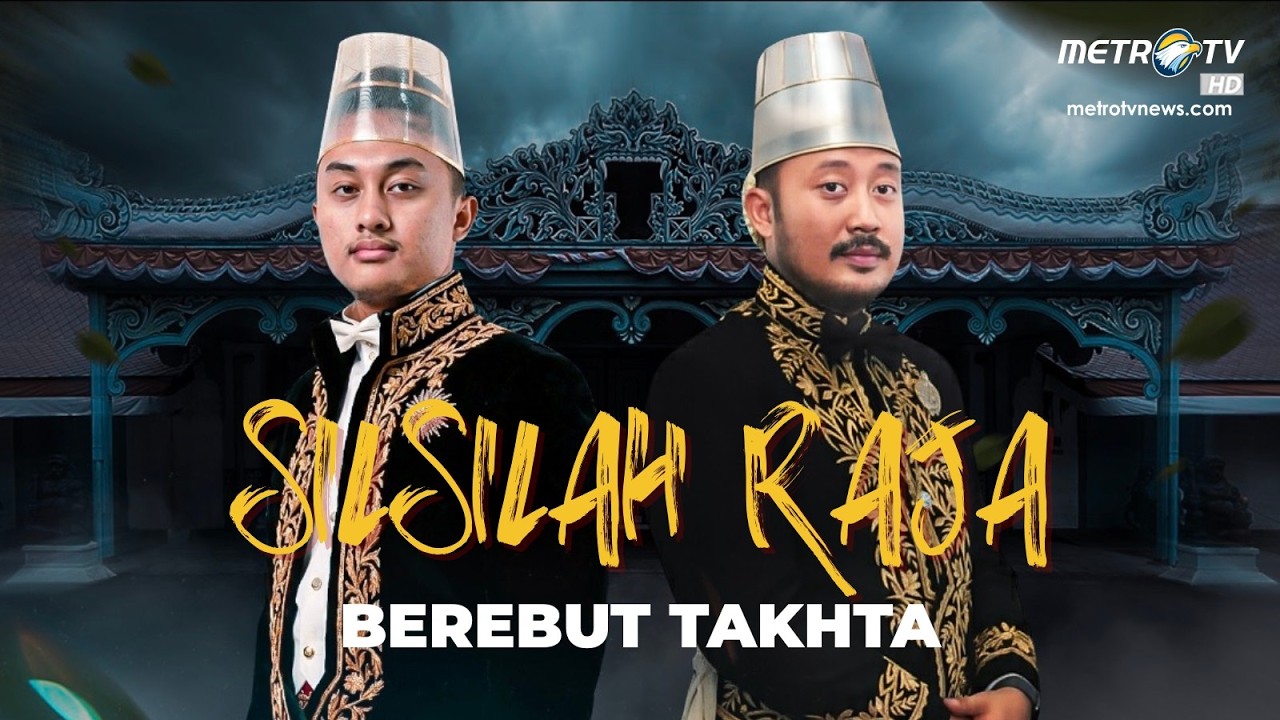 [FULL] REALITAS - SILSILAH RAJA BEREBUT TAKHTA