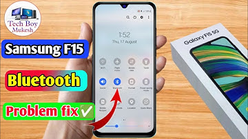 samsung f15 bluetooth problem, samsung f15 bluetooth connect problem