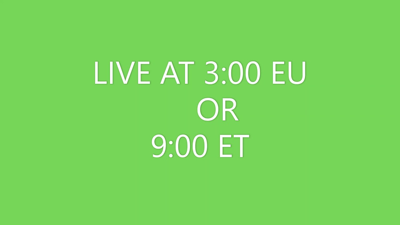 LIVE At 3 00 PM EU 9 00 AM ET YouTube