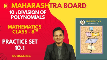 Practice Set 10.1 Maths Class- 8th 10 : Division of polynomials Semi English Medium