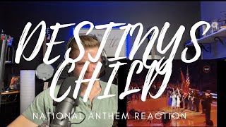 DESTINYS CHILD - NATIONAL ANTHEM - REACTION