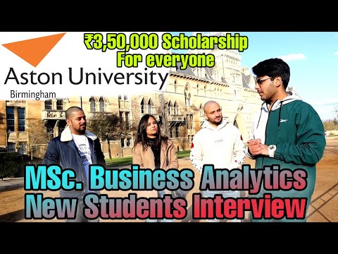 Aston University Birmingham | Business Analytics Students interview | How to apply for scholarship ?