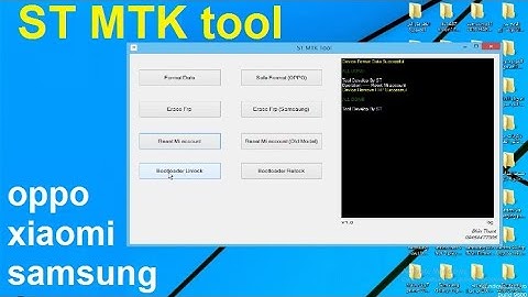 ST MTK Tool for : oppo samsung , mi account