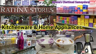 Pondy Bazaar Rathna stores||Different Kitchenware & Home Appliances Collections|Best quality.