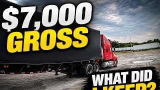 I Made $7,000 Trucking This Week… But How Much Did I Actually Keep