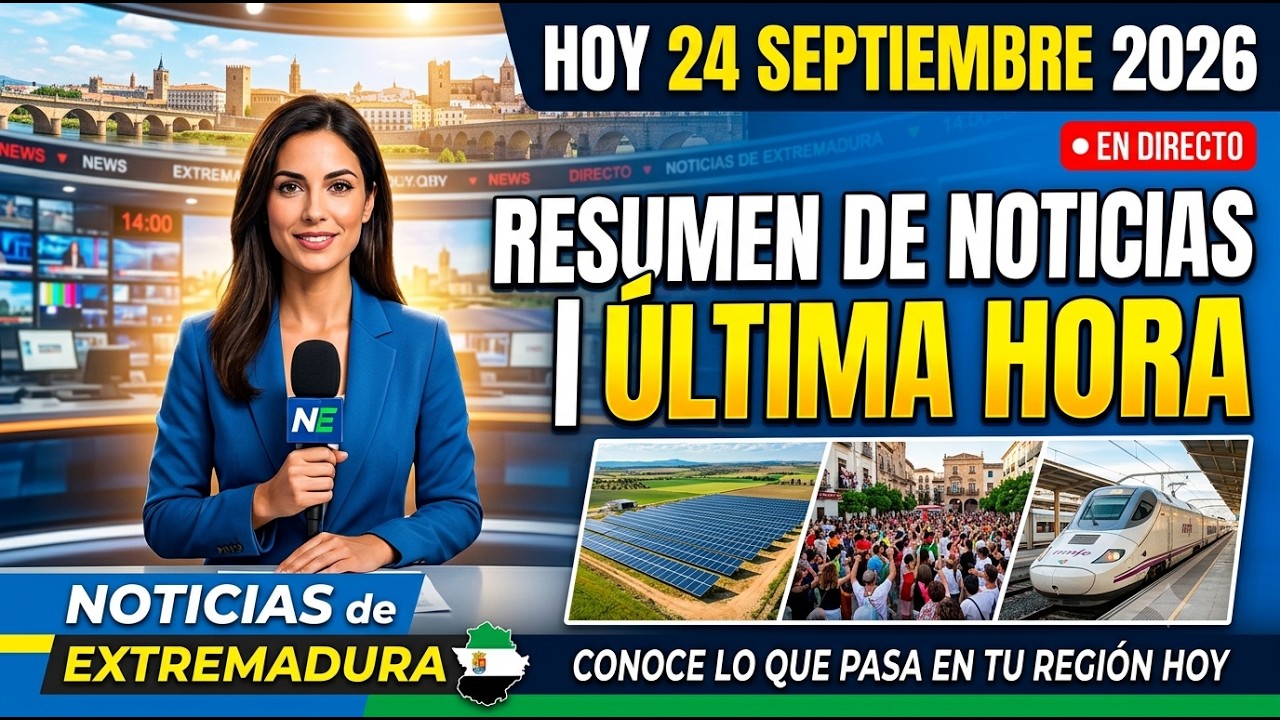 Extremadura noticias hoy 24 septiembre 2026 NOEX