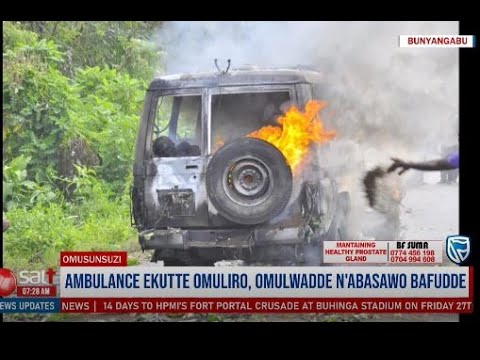 Ambulance ekutte omuliro e Bunyangabu ,omulwadde n'abasawo bafudde | Omusunsuzi