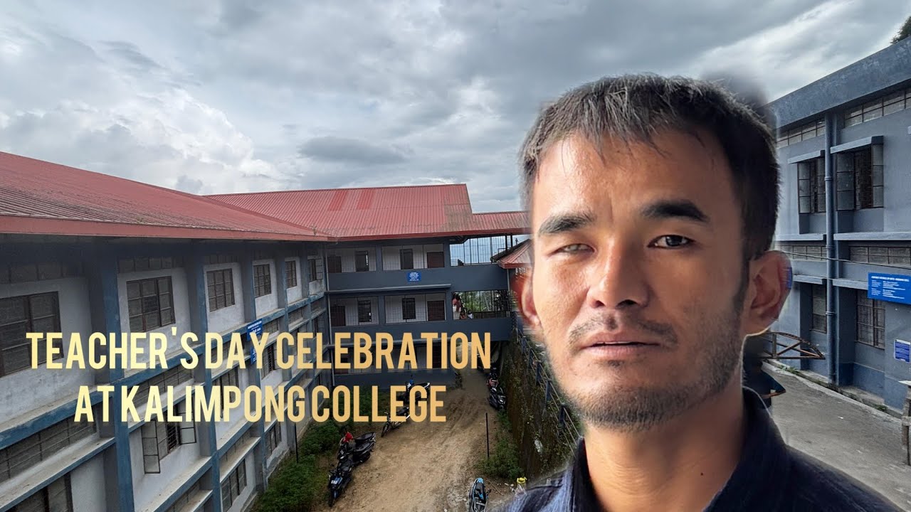 Teacher's Day Celebration at Kalimpong College II Sarad Gurung II 2025.