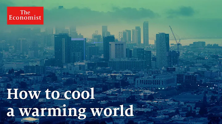 How to keep cool while the world gets hotter - DayDayNews