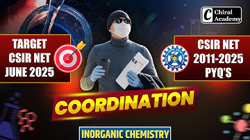 Coordination Chemistry PYQs Solved | CSIR NET & GATE Chemistry | CSIR Questions with Tricks
