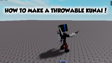 How To Make a Throwable Kunai - Roblox Studio
