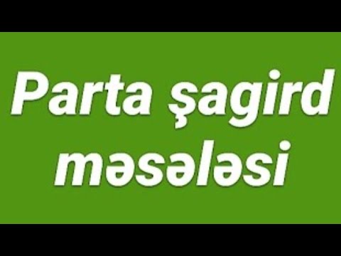 Parta-Şagird məsələləri Dərs izahı (Pərvin Haciyev)