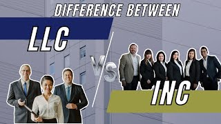 Difference Between LLC and INC