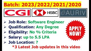 CGI + HSBC + Auriv are hiring 2023/2022/2021/2020 batch | No % Criteria | Salary: 5.5 LPA screenshot 5