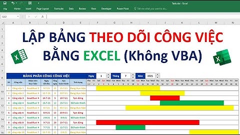Tạo Gantt Chart theo dõi tiến độ công việc bằng Excel, không VBA | EXCEL THÚ VỊ