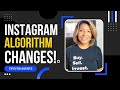 Instagram Algorithm Changes in 2022