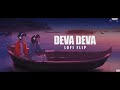 Deva Deva Lofi By VIBIE Arijit Singh Pritam Ranbir Kapoor Alia Bhatt Bramhastra Music Fny mp3