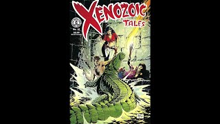 Xenozoic Xenophiles Episode 11