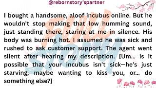 I bought a handsome, aloof incubus online.But he wouldn’t stop making that low humming sound, just screenshot 1
