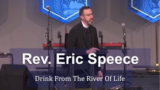 CIU Chapel || Eric Speece - Drink From The River Of Life