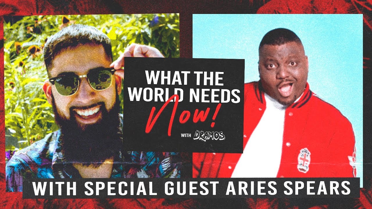 What The World Needs Now! Episode 1 Featuring Aries Spears