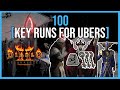 100 KEY RUNS FOR UBERS | 🔴VEX RUNE?? 🔴 | Diablo 2 Resurrected