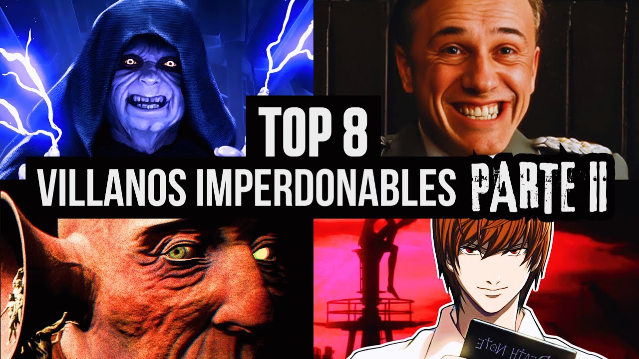 Los 8 Villanos más IMPERDONABLES de la Historia (Parte 2)