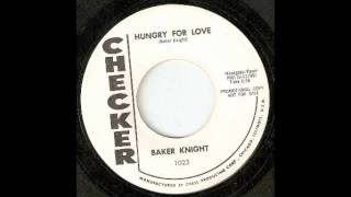 Video thumbnail of "Baker Knight- Hungry For Love"