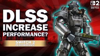 Does DLSS Improve Fallout 4 Frame Rate on Nintendo Switch 2?