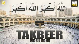 🔴 LIVE Makkah Eid TAKBEER 2026 | Heart Touching Takbirat for Eid Al-Adha #eidtakbeer