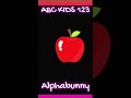 Alphabunny Alphabet for Baby and Kids　#youtubeshorts #shorts