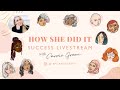 How She Did It - Success Livestream with Carrie