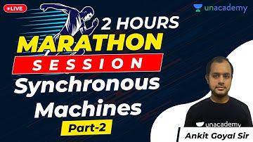 Synchronous Machines (Part 2) | Marathon Session | By Ankit Goyal Sir