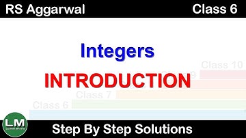Integers | Class 6 Exercise 4A Introduction | RS Aggarwal | Learn Maths