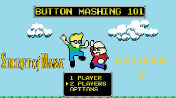 Button Mashing 101 Let