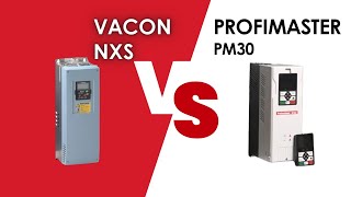 ProfiMaster PM30 и Vacon NXS.  В чём сходства и различия этих преобразователей частоты?