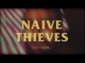 Naive Thieves - "Born Alone" (2016)