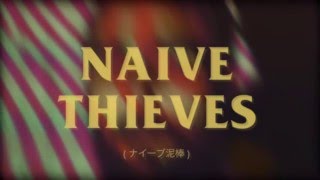 Video thumbnail of "Naive Thieves - "Born Alone" (2016)"