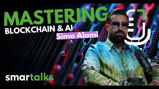 Smartalks With Simo Alami Serial Tech Entrepreneur Based In Dubai