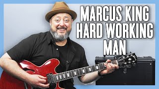 Marcus King Hard Working Man Guitar Lesson + Tutorial